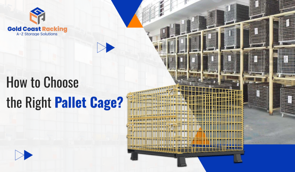 How to Choose the Right Pallet Cage