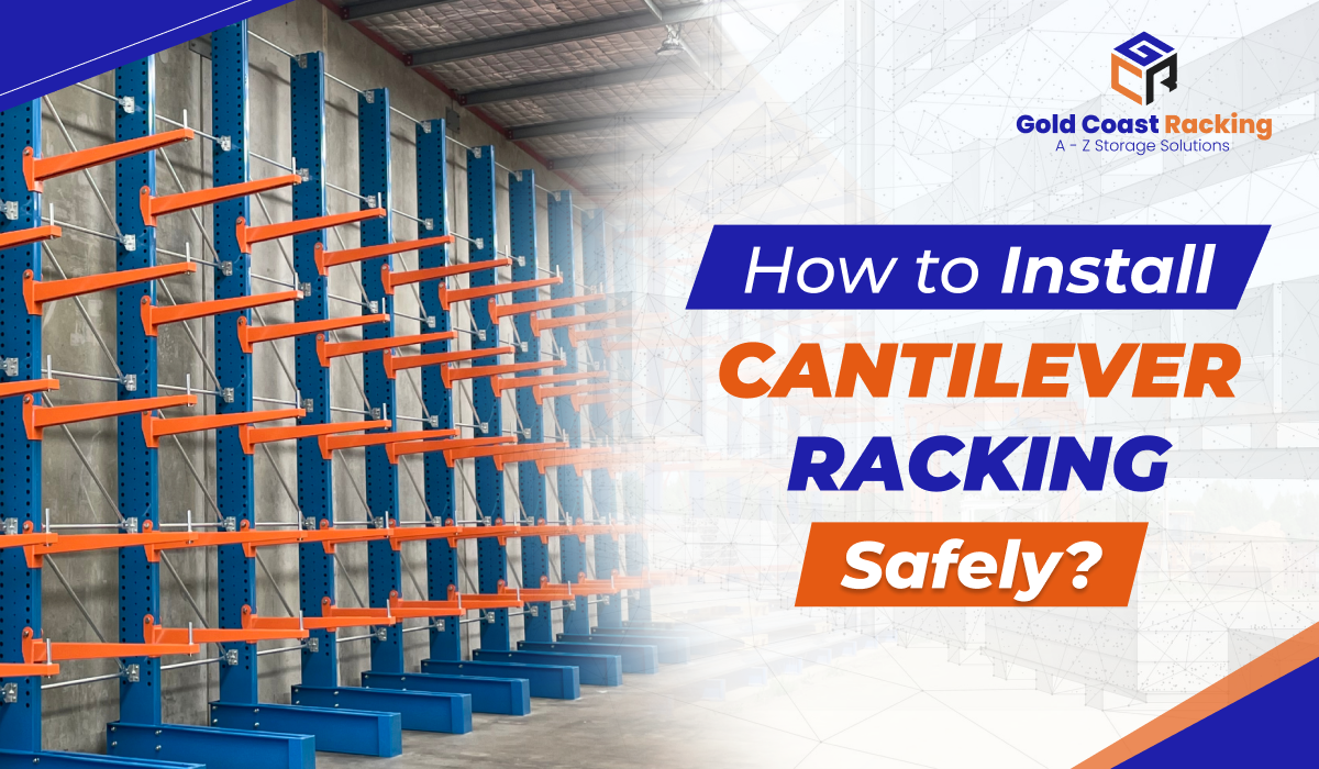 Install Cantilever Racking