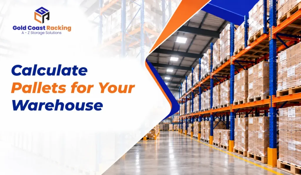Calculate Pallets for Your Warehouse